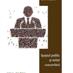 Spațiul public și mitul concertării