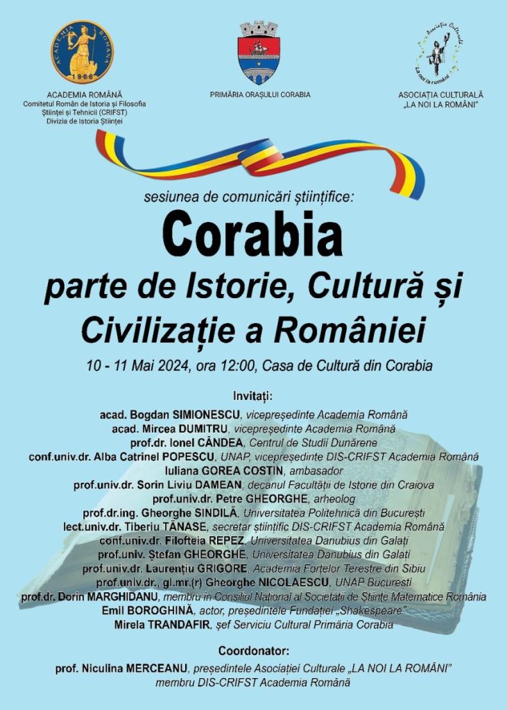 Sesiunea de comunicări ştiinţifice „ROMANAŢI – CORABIA - parte de Istorie, Cultură şi Civilizaţie a României”