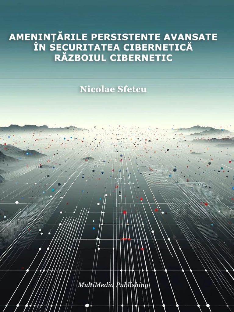 Amenințările persistente avansate în securitatea cibernetică – Războiul cibernetic
