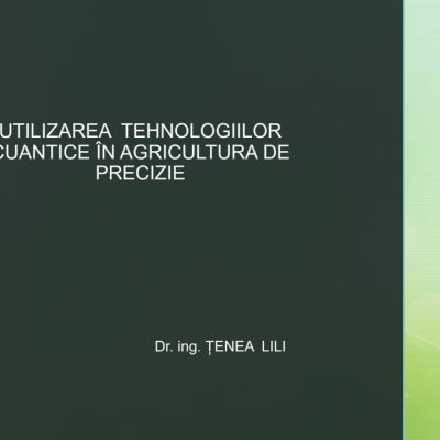 Utilizarea tehnologiilor cuantice în agricultura de precizie