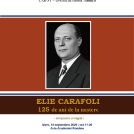 Academia Română: Sesiunea omagială Elie Carafoli – 125 de ani de la naştere