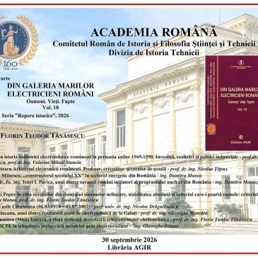 Prezentare de carte: ”Din galeria marilor electricieni români” - Oameni. Vieți. Fapte, Vol. 10