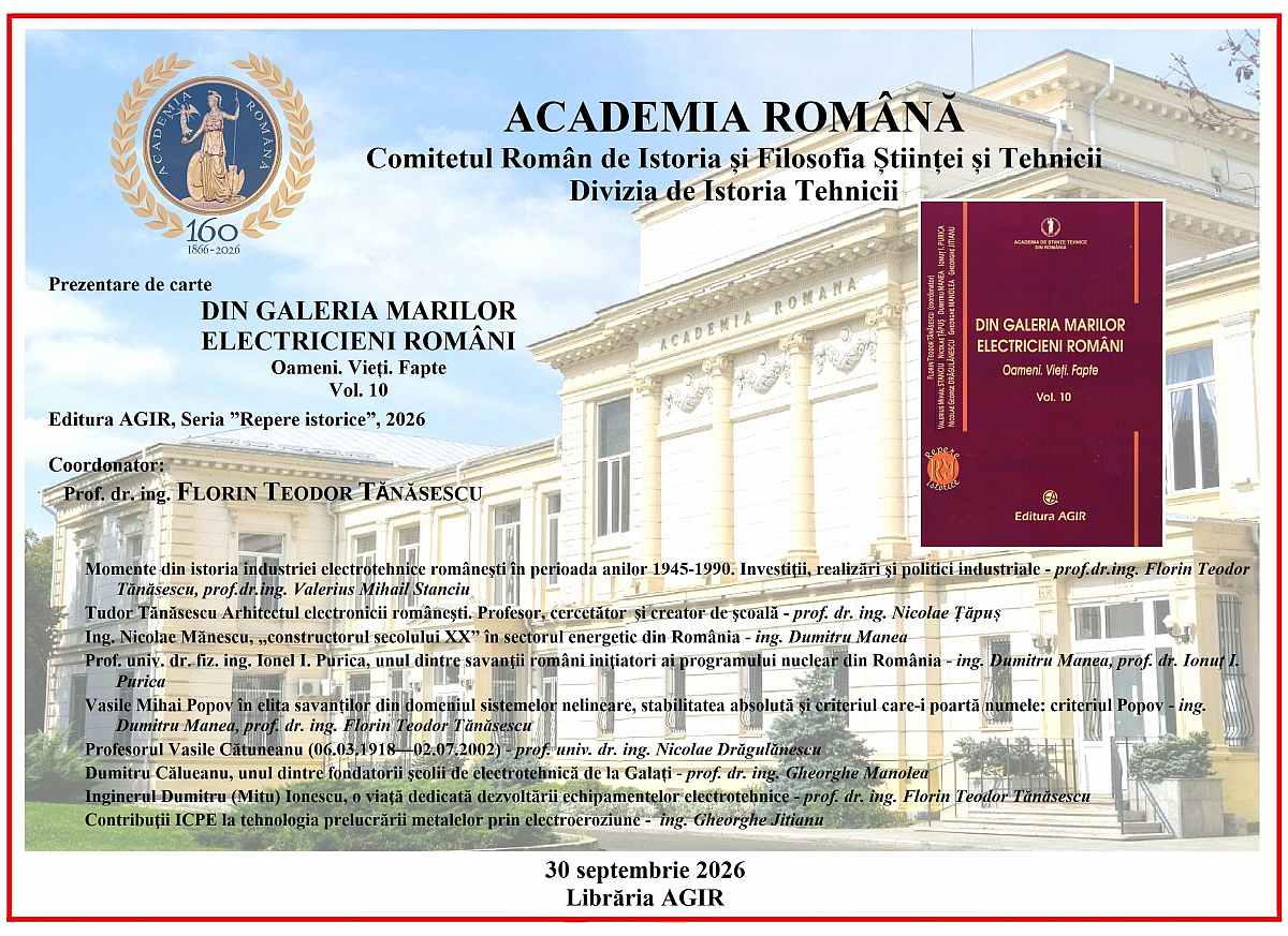 Prezentare de carte: ”Din galeria marilor electricieni români” - Oameni. Vieți. Fapte, Vol. 10